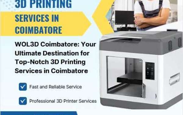 WOL3D Coimbatore: Your Ultimate Destination for Top-Notch 3D Printing Services in Coimbatore