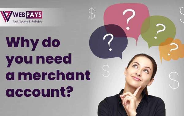 Why Do You Need Merchant Account? Types & Benefits