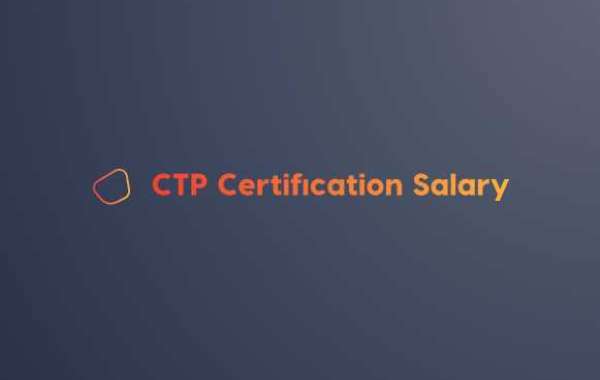 CTP Certification Salary: Are You Earning to Your Full Potential?