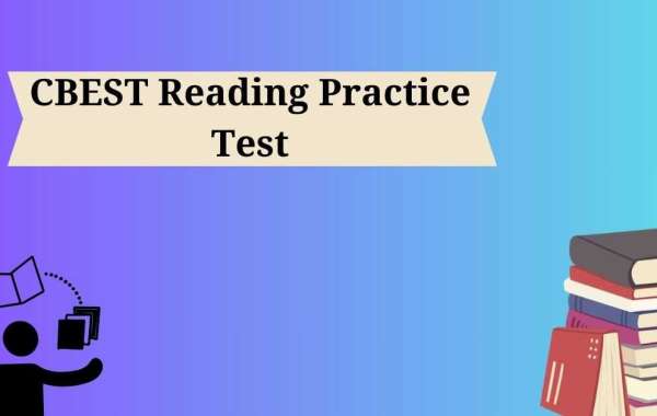 DumpsBoss CBEST Reading Practice: Boost Your Score with These Proven Strategies