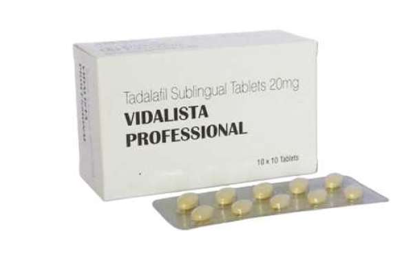 Vidalista Professional – The Greatest Treatment for Male Sexual Dysfunction