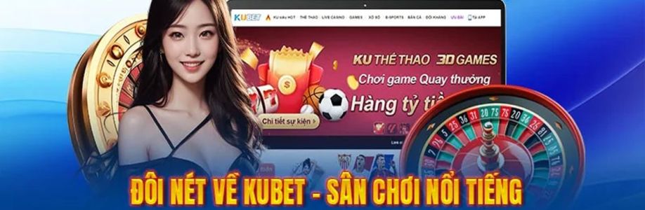 KUBET Trang Chủ Nhà Cái KUBET Cover Image